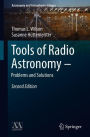 Tools of Radio Astronomy - Problems and Solutions
