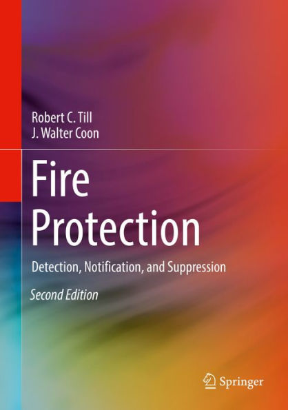 Fire Protection: Detection, Notification, and Suppression