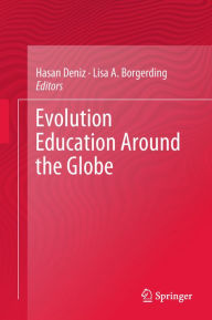 Title: Evolution Education Around the Globe, Author: Hasan Deniz