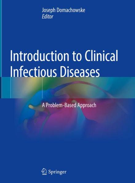 Introduction to Clinical Infectious Diseases: A Problem-Based Approach