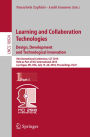 Learning and Collaboration Technologies. Design, Development and Technological Innovation: 5th International Conference, LCT 2018, Held as Part of HCI International 2018, Las Vegas, NV, USA, July 15-20, 2018, Proceedings, Part I