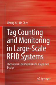 Title: Tag Counting and Monitoring in Large-Scale RFID Systems: Theoretical Foundations and Algorithm Design, Author: Jihong Yu