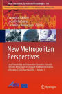 New Metropolitan Perspectives: Local Knowledge and Innovation Dynamics Towards Territory Attractiveness Through the Implementation of Horizon/E2020/Agenda2030 - Volume 1