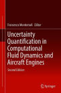 Uncertainty Quantification in Computational Fluid Dynamics and Aircraft Engines