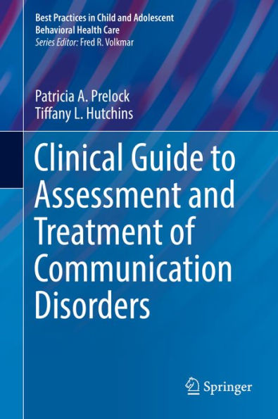 Clinical Guide to Assessment and Treatment of Communication Disorders