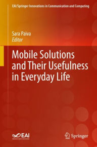 Title: Mobile Solutions and Their Usefulness in Everyday Life, Author: Sara Paiva