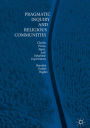 Pragmatic Inquiry and Religious Communities: Charles Peirce, Signs, and Inhabited Experiments