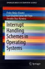 Interrupt Handling Schemes in Operating Systems