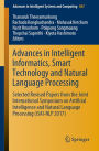 Advances in Intelligent Informatics, Smart Technology and Natural Language Processing: Selected Revised Papers from the Joint International Symposium on Artificial Intelligence and Natural Language Processing (iSAI-NLP 2017)