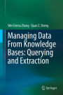 Managing Data From Knowledge Bases: Querying and Extraction