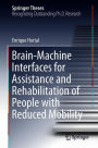 Brain-Machine Interfaces for Assistance and Rehabilitation of People with Reduced Mobility