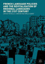 French Language Policies and the Revitalisation of Regional Languages in the 21st Century