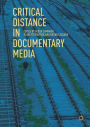 Critical Distance in Documentary Media