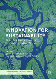 Title: Innovation for Sustainability: Business Transformations Towards a Better World, Author: Nancy Bocken