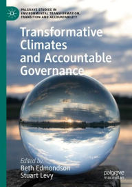 Title: Transformative Climates and Accountable Governance, Author: Beth Edmondson