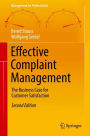 Effective Complaint Management: The Business Case for Customer Satisfaction / Edition 2
