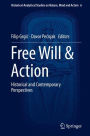 Free Will & Action: Historical and Contemporary Perspectives