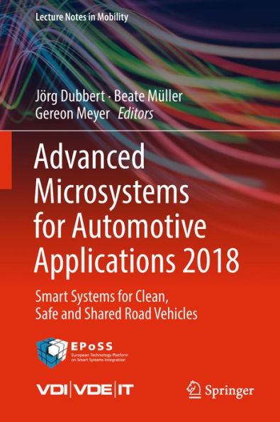 Advanced Microsystems for Automotive Applications 2018: Smart Systems for Clean, Safe and Shared Road Vehicles