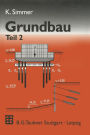 Grundbau: Teil 2 Baugruben und Gr�ndungen