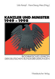 Title: Kanzler und Minister 1949 - 1998: Biografisches Lexikon der deutschen Bundesregierungen, Author: Udo Kempf