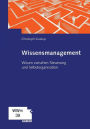Wissensmanagement: Wissen zwischen Steuerung und Selbstorganisation
