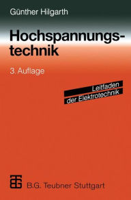Title: Hochspannungstechnik, Author: Günther Hilgarth
