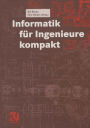 Informatik für Ingenieure kompakt