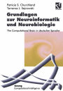 Grundlagen zur Neuroinformatik und Neurobiologie: The Computational Brain in deutscher Sprache