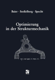 Title: Optimierung in der Strukturmechanik, Author: Horst Baier