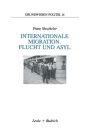 Internationale Migration. Flucht und Asyl