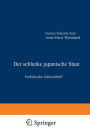 Der schlanke japanische Staat: Vorbild oder Schreckbild?