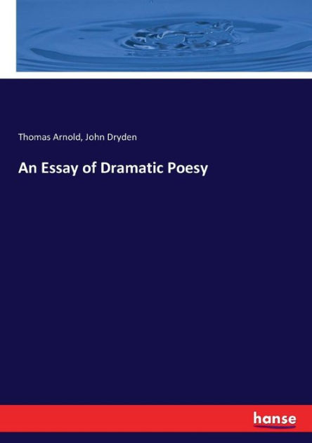 John dryden an essay of dramatic poesy pdf