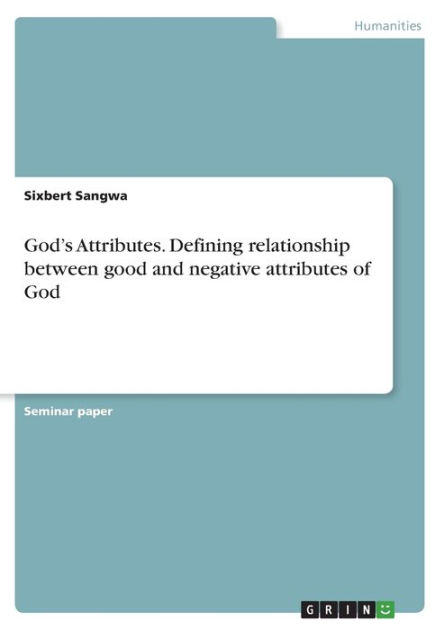 god-s-attributes-defining-relationship-between-good-and-negative