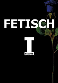 Title: FETISCH I: SEXDATE, Author: Marco & Vanessa