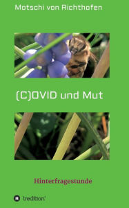 Title: (C) OVID und Mut: Hinterfragestunde, Author: Motschi von Richthofen