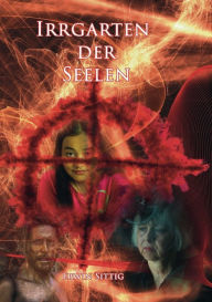Title: Irrgarten der Seelen, Author: Erwin Sittig