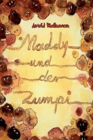 Title: Maddy und der Zumpi, Author: Astrid Wallraven