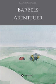 Title: Bärbels Abenteuer, Author: Daniel Niehues