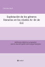 Explotación de géneros literarios en los niveles A1-B1 de ELE: Reflexiones didácticas y propuestas para la clase de Español como Lengua Extranjera