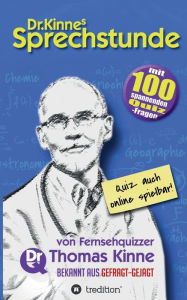 Title: Dr. Kinnes Sprechstunde: Gedanken über Sprache, Menschen und die Welt, Author: Thomas Kinne