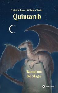 Title: Quintarrh: Kampf um die Magie, Author: Patricia Gasser
