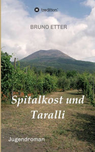 Spitalkost und Taralli