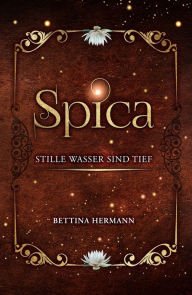 Title: Spica: Stille Wasser sind tief, Author: Bettina Hermann