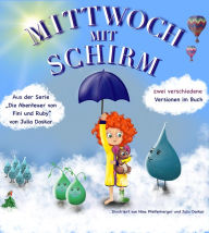 Title: Mittwoch mit Schirm: Die Abenteuer von Fini und Ruby, Author: Julia Doskar