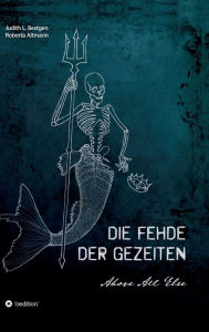 Title: Die Fehde der Gezeiten: Band 1 und 2 in einem Buch, Author: Judith L. Bestgen