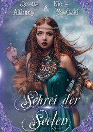 Title: Schrei der Seelen, Author: Janette Altinsoy