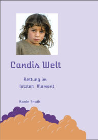 Title: Candis Welt: Rettung in letzter Minute, Author: Karin Fruth