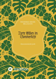 Title: Zarte Fäden im Sommerlicht: Neuromantische Lyrik, Author: Frederike Heyer-Bellmann