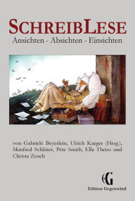 Title: SchreibLese: Ansichten - Absichten - Einsichten, Author: Ulrich Karger