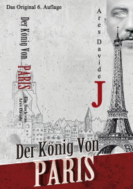Title: J: Der König von Paris, Author: Ares Davide